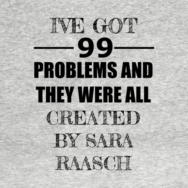 99 Problems - Sara Raasch by Carol Oliveira